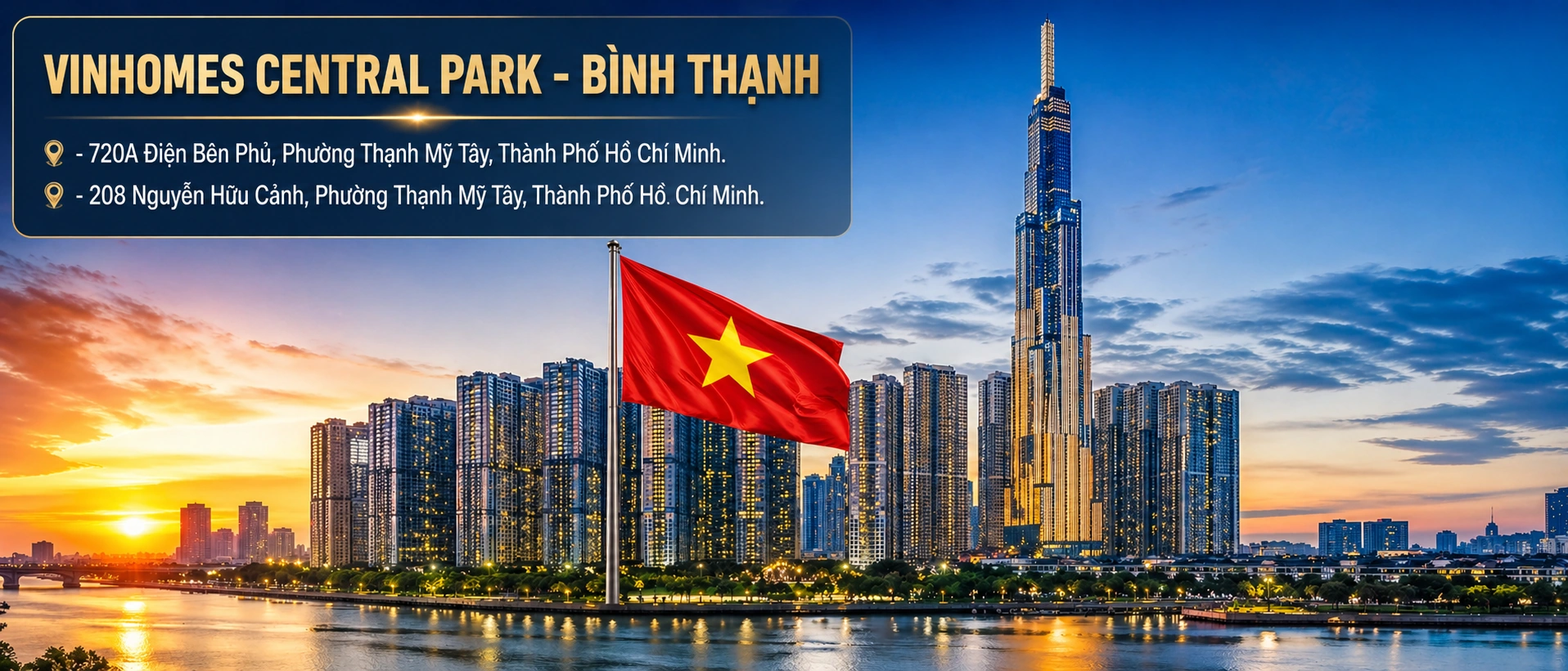 Vinhomes Central Park Bình Thạnh với lá cờ Việt Nam, Landmark 81 và thông tin địa chỉ tại TP.HCM.